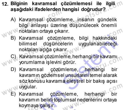 Epistemoloji Dersi 2013 - 2014 Yılı (Final) Dönem Sonu Sınav Soruları 12. Soru
