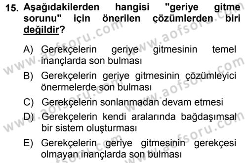 Epistemoloji Dersi 2013 - 2014 Yılı (Final) Dönem Sonu Sınav Soruları 15. Soru