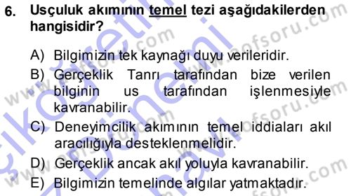 Epistemoloji Dersi 2013 - 2014 Yılı (Final) Dönem Sonu Sınav Soruları 6. Soru