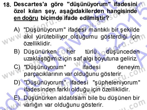 Epistemoloji Dersi 2014 - 2015 Yılı (Vize) Ara Sınav Soruları 18. Soru