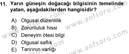 Epistemoloji Dersi Ara Sınavı Deneme Sınav Soruları 11. Soru