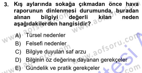 Epistemoloji Dersi 2015 - 2016 Yılı (Vize) Ara Sınav Soruları 3. Soru