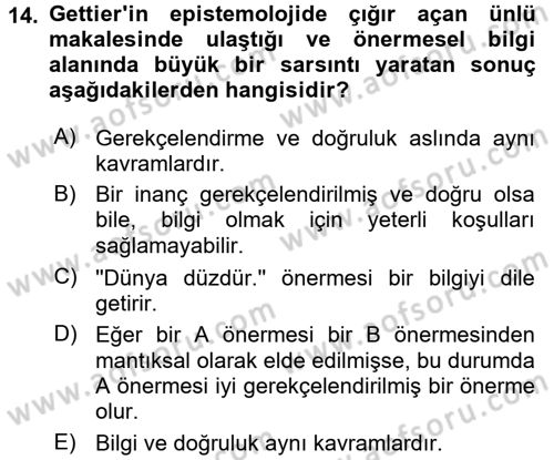 Epistemoloji Dersi 2015 - 2016 Yılı (Final) Dönem Sonu Sınav Soruları 14. Soru