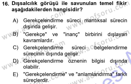 Epistemoloji Dersi 2015 - 2016 Yılı (Final) Dönem Sonu Sınav Soruları 16. Soru
