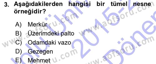 Epistemoloji Dersi 2015 - 2016 Yılı (Final) Dönem Sonu Sınav Soruları 3. Soru