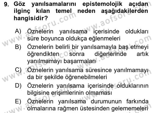 Epistemoloji Dersi 2015 - 2016 Yılı (Final) Dönem Sonu Sınav Soruları 9. Soru