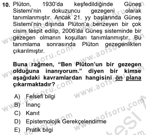 Epistemoloji Dersi 2016 - 2017 Yılı (Vize) Ara Sınav Soruları 10. Soru