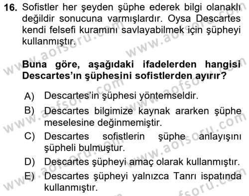 Epistemoloji Dersi 2016 - 2017 Yılı (Vize) Ara Sınav Soruları 16. Soru