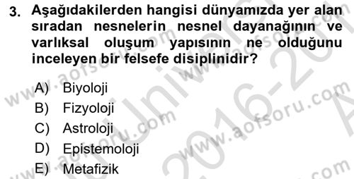 Epistemoloji Dersi 2016 - 2017 Yılı (Vize) Ara Sınav Soruları 3. Soru