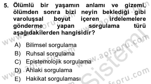 Epistemoloji Dersi 2016 - 2017 Yılı (Vize) Ara Sınav Soruları 5. Soru