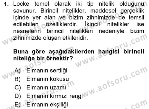 Epistemoloji Dersi 2017 - 2018 Yılı (Final) Dönem Sonu Sınav Soruları 1. Soru