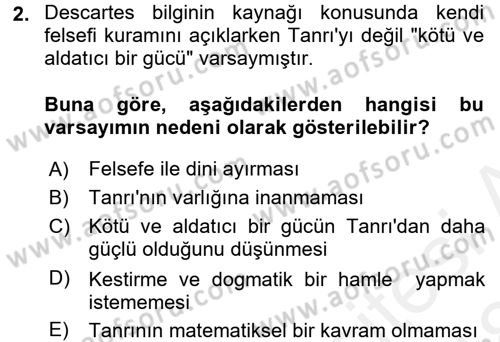 Epistemoloji Dersi 2017 - 2018 Yılı (Final) Dönem Sonu Sınav Soruları 2. Soru