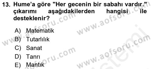 Epistemoloji Dersi 2018 - 2019 Yılı (Vize) Ara Sınav Soruları 13. Soru