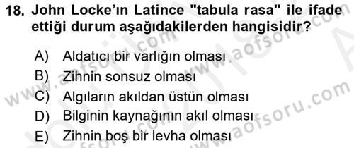 Epistemoloji Dersi 2018 - 2019 Yılı (Vize) Ara Sınav Soruları 18. Soru