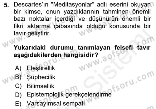Epistemoloji Dersi 2018 - 2019 Yılı (Vize) Ara Sınav Soruları 5. Soru