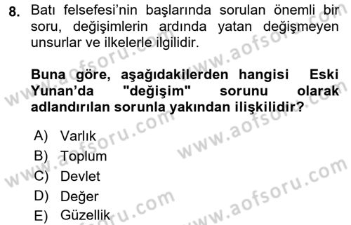 Epistemoloji Dersi 2018 - 2019 Yılı (Vize) Ara Sınav Soruları 8. Soru