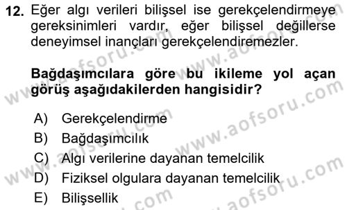 Epistemoloji Dersi 2018 - 2019 Yılı (Final) Dönem Sonu Sınav Soruları 12. Soru