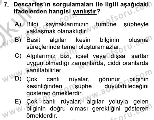 Epistemoloji Dersi 2018 - 2019 Yılı Yaz Okulu Sınav Soruları 7. Soru