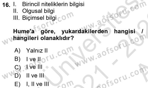 Epistemoloji Dersi 2021 - 2022 Yılı (Vize) Ara Sınav Soruları 16. Soru