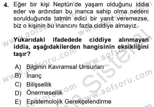 Epistemoloji Dersi 2021 - 2022 Yılı (Vize) Ara Sınav Soruları 4. Soru