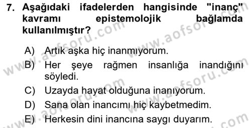 Epistemoloji Dersi 2021 - 2022 Yılı (Vize) Ara Sınav Soruları 7. Soru