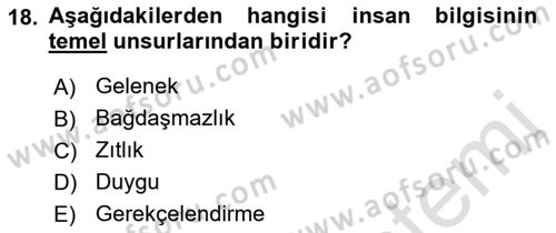 Epistemoloji Dersi 2021 - 2022 Yılı Yaz Okulu Sınav Soruları 18. Soru