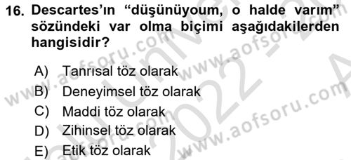 Epistemoloji Dersi 2022 - 2023 Yılı (Vize) Ara Sınav Soruları 16. Soru