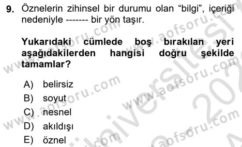 Epistemoloji Dersi 2022 - 2023 Yılı (Vize) Ara Sınav Soruları 9. Soru