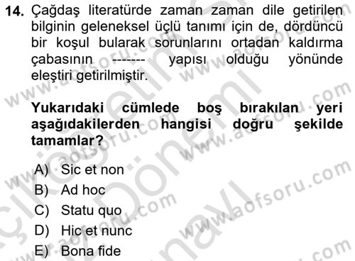 Epistemoloji Dersi 2022 - 2023 Yılı (Final) Dönem Sonu Sınav Soruları 14. Soru