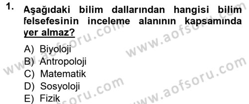 Bilim Felsefesi Dersi 2012 - 2013 Yılı (Vize) Ara Sınav Soruları 1. Soru