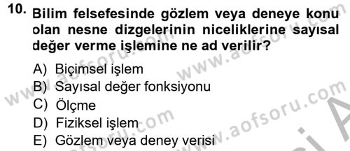 Bilim Felsefesi Dersi 2012 - 2013 Yılı (Vize) Ara Sınav Soruları 10. Soru