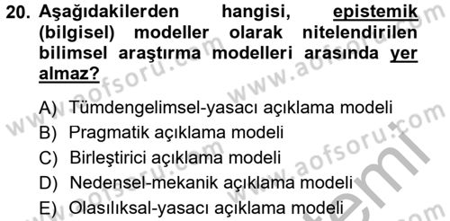 Bilim Felsefesi Dersi Ara Sınavı Deneme Sınav Soruları 20. Soru