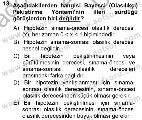 Bilim Felsefesi Dersi 2012 - 2013 Yılı (Final) Dönem Sonu Sınav Soruları 13. Soru