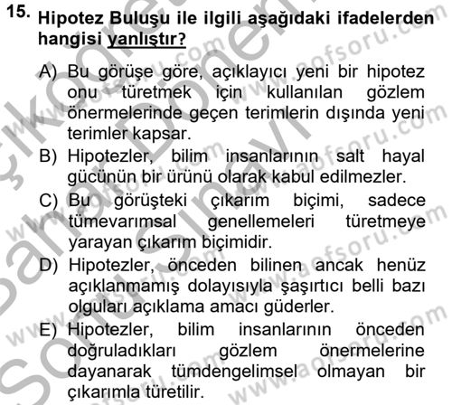 Bilim Felsefesi Dersi 2012 - 2013 Yılı (Final) Dönem Sonu Sınav Soruları 15. Soru