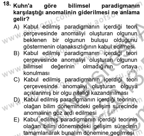 Bilim Felsefesi Dersi 2012 - 2013 Yılı (Final) Dönem Sonu Sınav Soruları 18. Soru