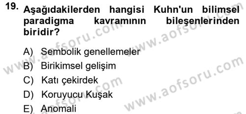 Bilim Felsefesi Dersi 2012 - 2013 Yılı (Final) Dönem Sonu Sınav Soruları 19. Soru