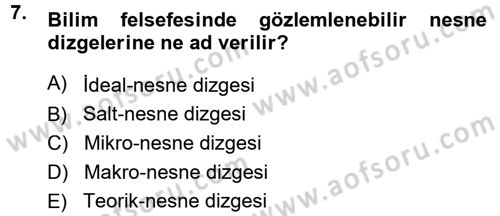 Bilim Felsefesi Dersi 2012 - 2013 Yılı (Final) Dönem Sonu Sınav Soruları 7. Soru