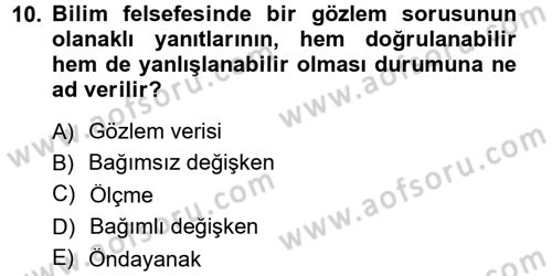 Bilim Felsefesi Dersi 2013 - 2014 Yılı (Vize) Ara Sınav Soruları 10. Soru