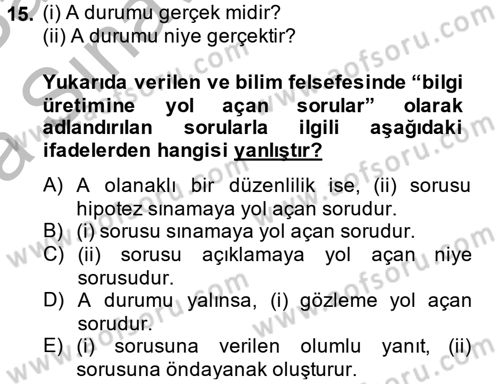 Bilim Felsefesi Dersi 2013 - 2014 Yılı (Vize) Ara Sınav Soruları 15. Soru
