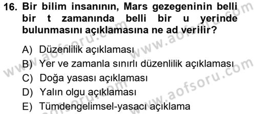 Bilim Felsefesi Dersi 2013 - 2014 Yılı (Vize) Ara Sınav Soruları 16. Soru