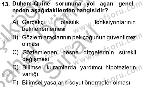 Bilim Felsefesi Dersi 2013 - 2014 Yılı (Final) Dönem Sonu Sınav Soruları 13. Soru