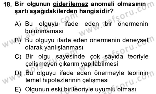 Bilim Felsefesi Dersi 2013 - 2014 Yılı (Final) Dönem Sonu Sınav Soruları 18. Soru