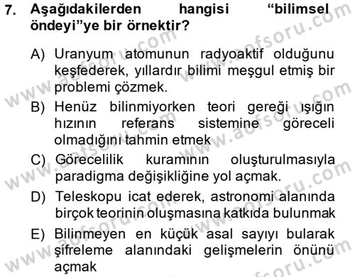 Bilim Felsefesi Dersi 2013 - 2014 Yılı (Final) Dönem Sonu Sınav Soruları 7. Soru
