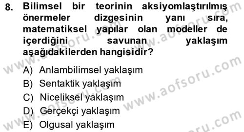 Bilim Felsefesi Dersi 2013 - 2014 Yılı (Final) Dönem Sonu Sınav Soruları 8. Soru