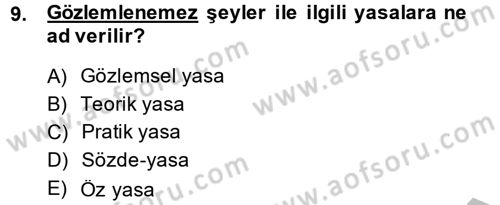 Bilim Felsefesi Dersi 2013 - 2014 Yılı (Final) Dönem Sonu Sınav Soruları 9. Soru