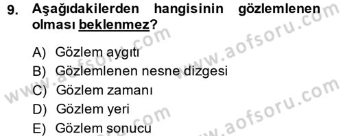 Bilim Felsefesi Dersi 2014 - 2015 Yılı (Vize) Ara Sınav Soruları 9. Soru