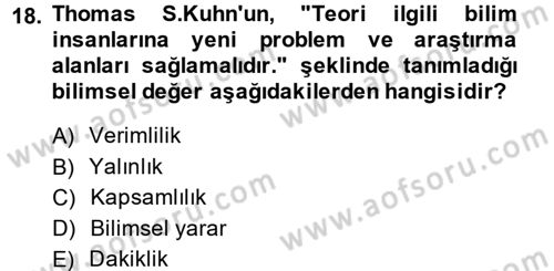 Bilim Felsefesi Dersi 2014 - 2015 Yılı (Final) Dönem Sonu Sınav Soruları 18. Soru