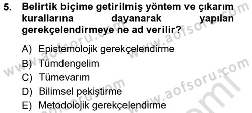 Bilim Felsefesi Dersi 2014 - 2015 Yılı Tek Ders Sınav Soruları 5. Soru