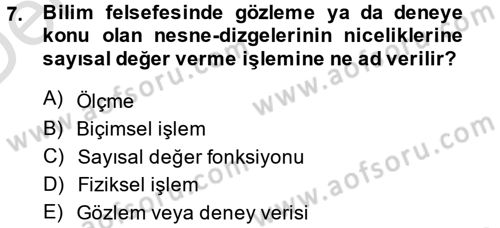 Bilim Felsefesi Dersi 2014 - 2015 Yılı Tek Ders Sınav Soruları 7. Soru