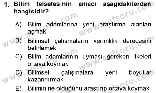 Bilim Felsefesi Dersi 2015 - 2016 Yılı (Final) Dönem Sonu Sınav Soruları 1. Soru